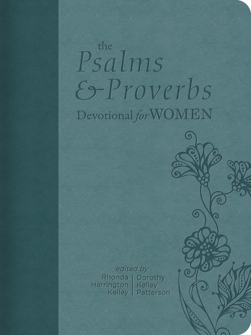 Title details for The Psalms and Proverbs Devotional for Women by Dorothy Kelley Patterson - Available